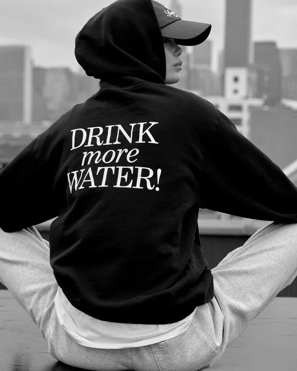 New Drink More Water Hoodie